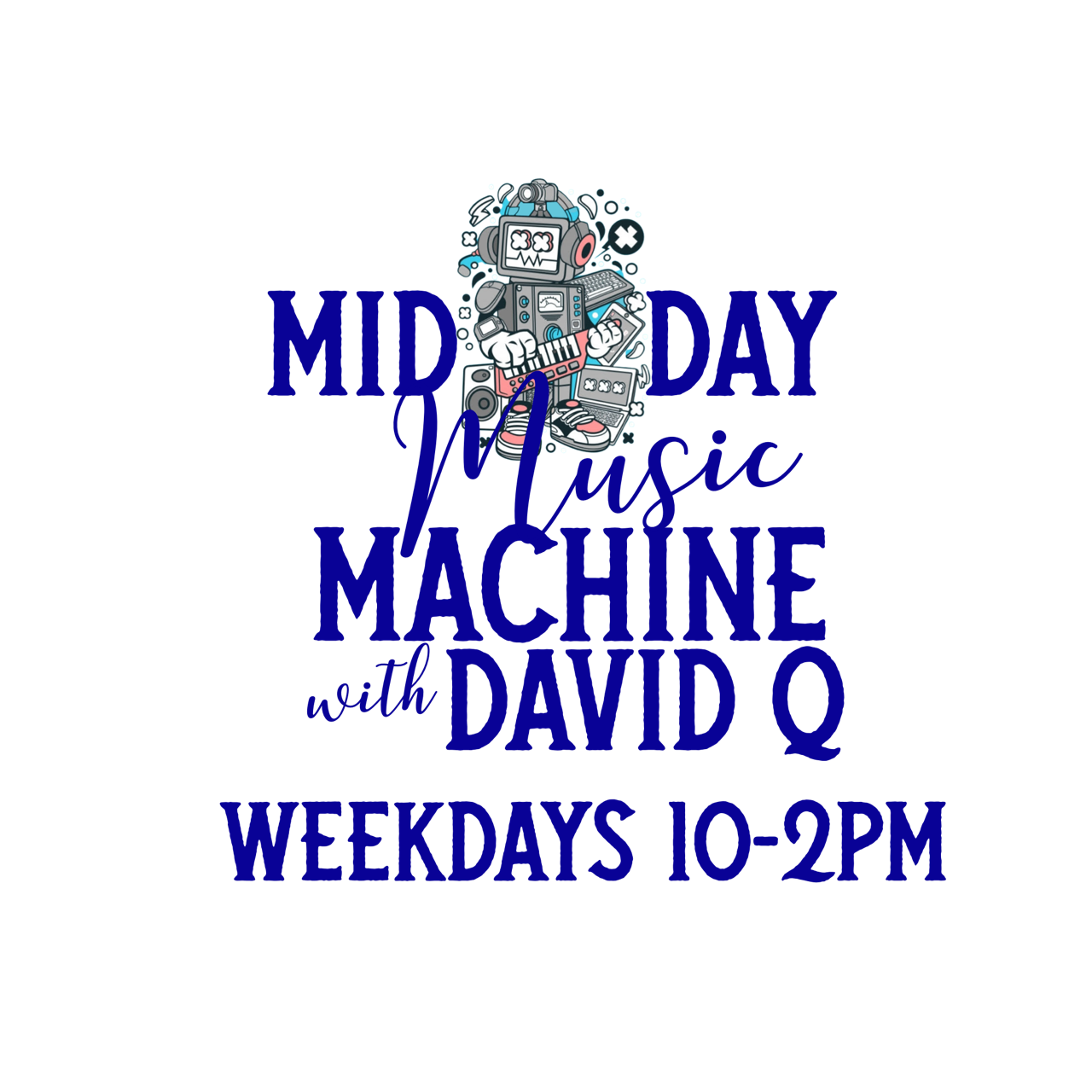 Midday music machine with David Q banner
